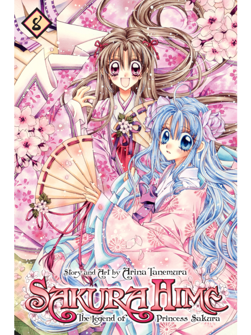Title details for Sakura Hime: The Legend of Princess Sakura, Volume 8 by Arina Tanemura - Available